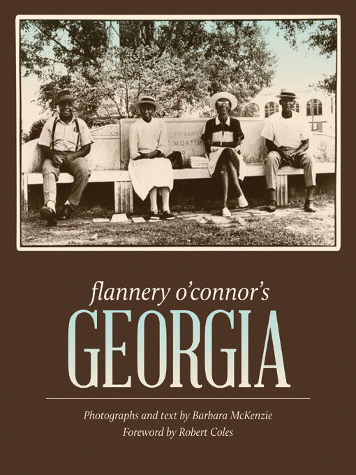 Title details for Flannery O'Connor's Georgia by Barbara McKenzie - Available